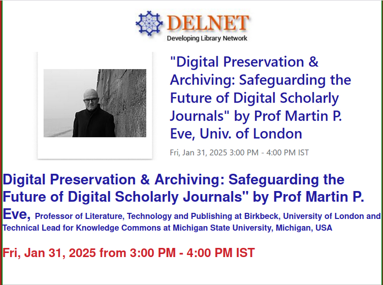 A poster for my talk, Digital Preservation & Archiving: Safeguarding the Future of Digital Scholarly Journals