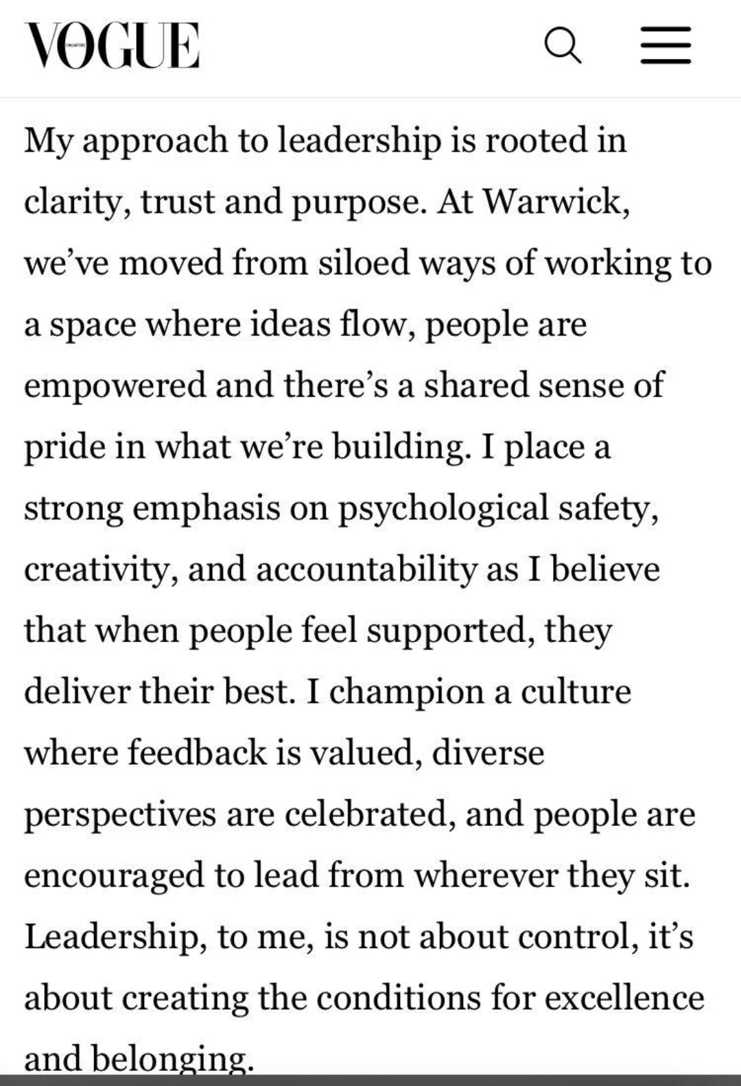 An article that says "My approach to leadership is rooted in clarity, trust and purpose. At Warwick we've moved from siloed ways of working to a space where ideas flow, people are empowered and there's a shared sense of pride in what we're building. I place a strong emphasis on psychological safety, creativity and accountability as I believe that when people feel supported, they deliver their best. I champion a culture where feedback is valued, diverse perspectives are celebrated, and people are encouraged to lead from wherever they sit. Leadership, to me, is not about control, it's about creating the conditions for excellence and belonging. 