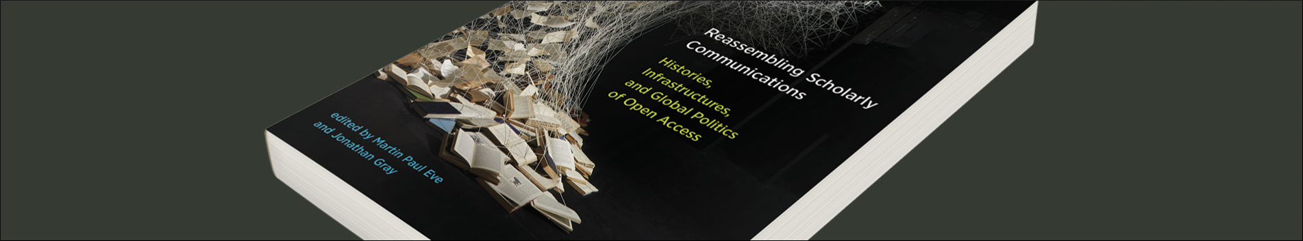 On Reassembling Scholarly Communications: A book about the ethics and egalitarianism of open access